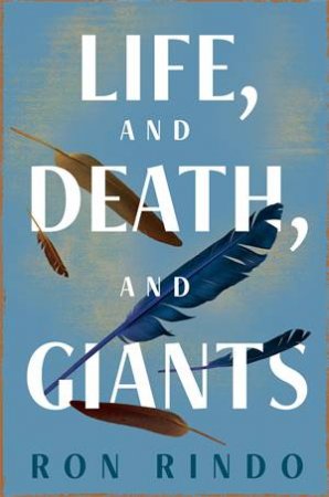 Life, And Death, And Giants